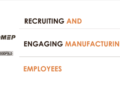 Recruiting and Engaging Manufacturing Employees